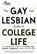 The Gay and Lesbian Guide to College Life Book